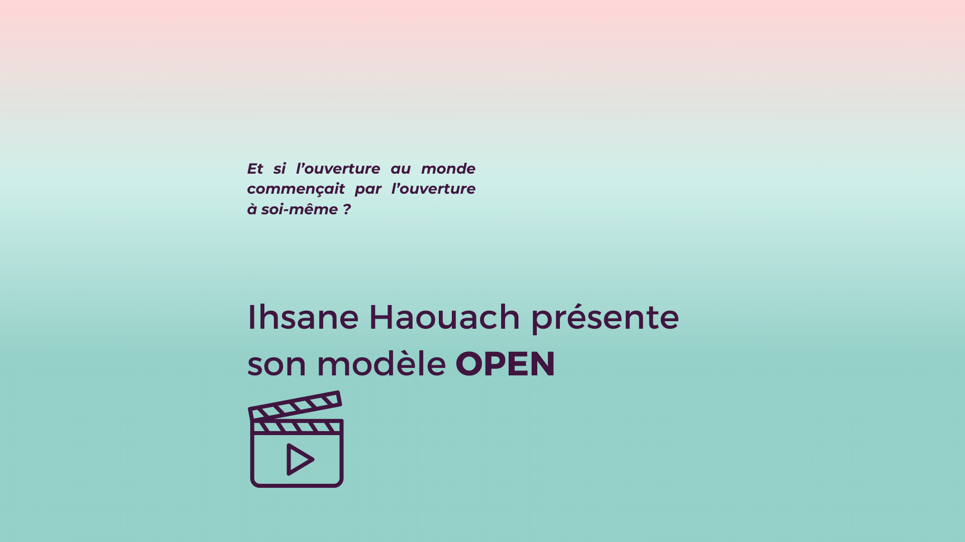 OPEN, le modèle d&rsquo;Ihsane Haouach en vidéo