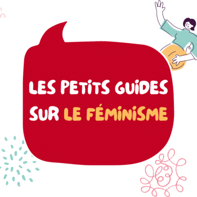 Petits guides sur le féminisme : le féminisme, c'est quoi ? Les vagues, les types et les féminismes intersectionnels